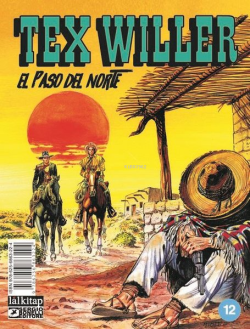 Tex Willer Sayı 12 - El Paso del Norte - Mauro Boselli | Yeni ve İkinc