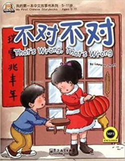 That´s Wrong, That´s Wrong ;+MP3 CD (My First Chinese Storybooks) Çocuklar için Çince Okuma kitabı