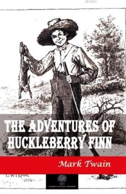 The Adventures of Huckleberry Finn - Mark Twain | Yeni ve İkinci El Uc