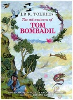 The Adventures of Tom Bombadil - John Ronald Reuel Tolkien | Yeni ve İ