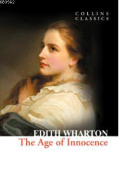 The Age of Innocence (Collins Classics) - Edith Wharton | Yeni ve İkin