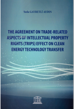 The Agreement on Trade-Related Aspects of Intellectual Property Rights