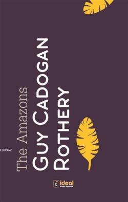 The Amazons - Guy Cadogan Rothery | Yeni ve İkinci El Ucuz Kitabın Adr