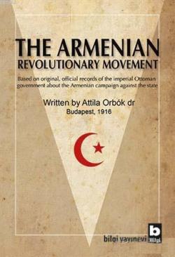 The Armenian Revolutionary Movement - Attila Orbok | Yeni ve İkinci El