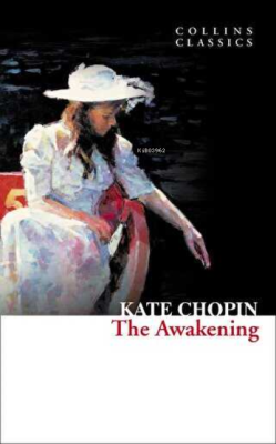 The Awakening (Collins Classics) - Kate Chopin- | Yeni ve İkinci El Uc