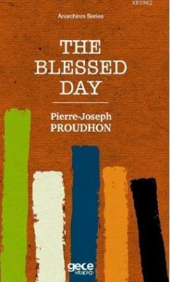 The Blessed Day - Pierre-Joseph Proudhon | Yeni ve İkinci El Ucuz Kita