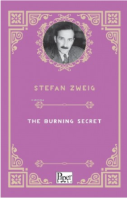 The Burning Secret - Stefan Zweig | Yeni ve İkinci El Ucuz Kitabın Adr