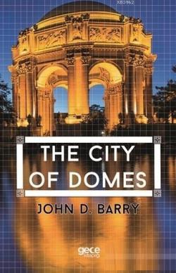 The City of Domes - John D. Barry | Yeni ve İkinci El Ucuz Kitabın Adr