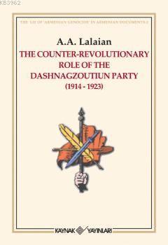 The Counter Revolutionary Role Of The Dashnagzoutiun Party - A. A. Lal