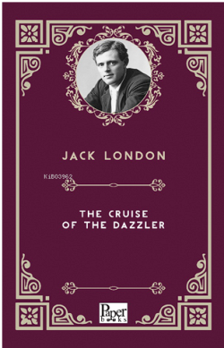 The Cruise of the Dazzler - Jack London | Yeni ve İkinci El Ucuz Kitab