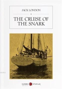 The Cruise Of The Snark - Jack London | Yeni ve İkinci El Ucuz Kitabın
