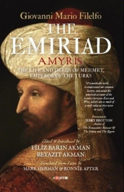 The Emiriad: The Life and Deeds of Mehmet, Empereror of the Turks - Gi