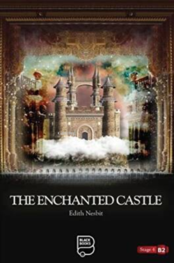 The Enchanted Castle - Edith Nesbit | Yeni ve İkinci El Ucuz Kitabın A