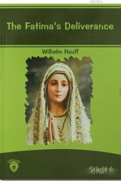 The Fatima's Deliverance - Wilhelm Hauff | Yeni ve İkinci El Ucuz Kita