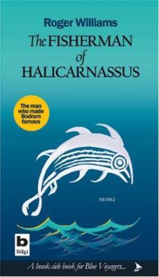 The Fisherman of Halicarnassus - Roger Williams | Yeni ve İkinci El Uc
