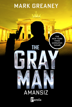 The Gray Man - Amansız - Mark Greaney | Yeni ve İkinci El Ucuz Kitabın