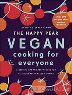 The Happy Pear Vegan Cooking for Everyone (Ciltli) - David Flynn | Yen