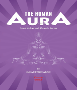 The Human Aura - Swami Panchadasi | Yeni ve İkinci El Ucuz Kitabın Adr