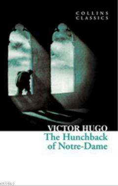The Hunchback of Notre-Dame (Collins Classics) - Victor Hugo | Yeni ve