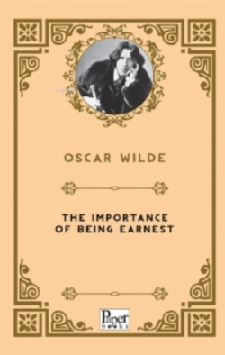The Importance of Being Earnest - Oscar Wilde | Yeni ve İkinci El Ucuz