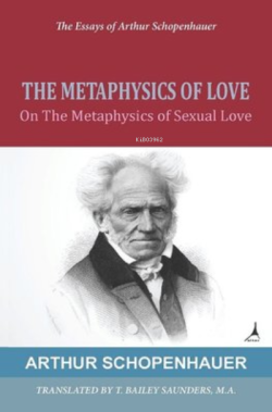 The Metaphysics Of Love - Arthur Schopenhauer | Yeni ve İkinci El Ucuz