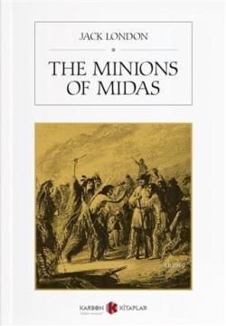 The Minions Of Midas - Jack London | Yeni ve İkinci El Ucuz Kitabın Ad