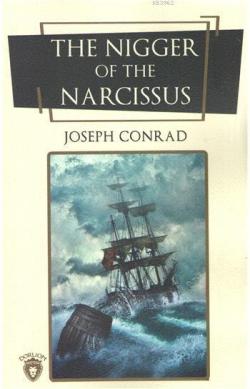 The Nigger Of The Narcissus - Joseph Conrad | Yeni ve İkinci El Ucuz K