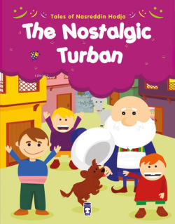 The Nostalgic Turban - Çocukluğunu Özleyen Kavuk (İngilizce) - Gamze A
