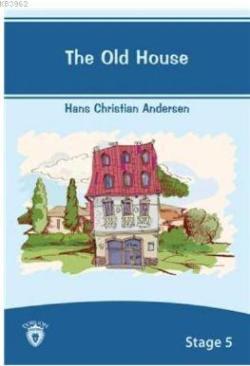 The Old House Stage 5 - Hans Christian Andersen | Yeni ve İkinci El Uc