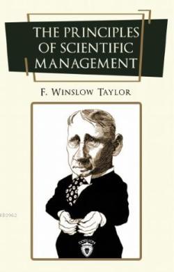 The Principles of Scientific Management - Frederick Winslow Taylor | Y