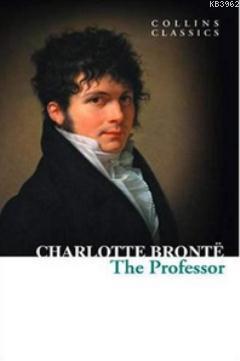 The Professor (Collins Classics) - Charlotte Brontë | Yeni ve İkinci E