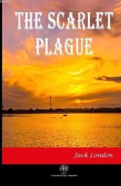 The Scarlet Plague - Jack London | Yeni ve İkinci El Ucuz Kitabın Adre