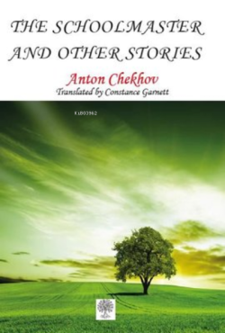 The Schoolmaster and Other Stories - Anton Checkov | Yeni ve İkinci El