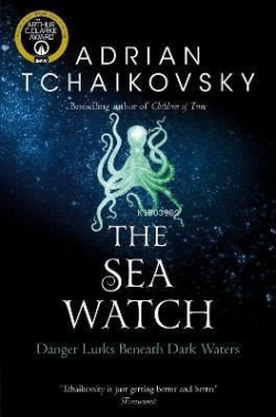 The Sea Watch;Danger Lurks Bencarh Dark Wacers - Adrian Tchaikovsky | 