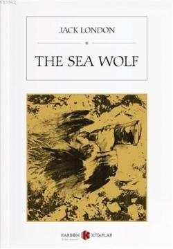 The Sea Wolf - Jack London | Yeni ve İkinci El Ucuz Kitabın Adresi