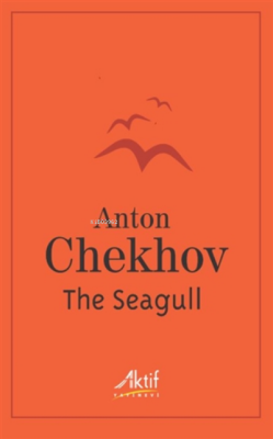 The Seagull - Anton Pavloviç Çehov | Yeni ve İkinci El Ucuz Kitabın Ad