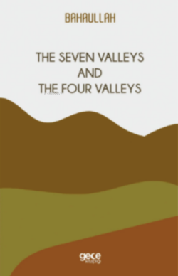 The Seven Valleys and The Four Valleys - Bahaullah | Yeni ve İkinci El