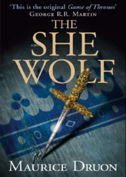 The She Wolf - Maurice Druon | Yeni ve İkinci El Ucuz Kitabın Adresi