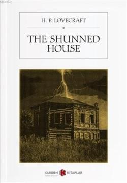 The Shunned House - H. P. Lovecraft | Yeni ve İkinci El Ucuz Kitabın A
