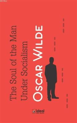 The Soul of the Man Under Socialism - Oscar Wilde | Yeni ve İkinci El 