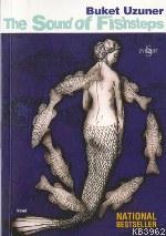 The Sound Of Fishsteps - Buket Uzuner | Yeni ve İkinci El Ucuz Kitabın