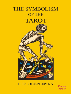 The Symbolism Of The Tarot - P.D. Ouspensky | Yeni ve İkinci El Ucuz K