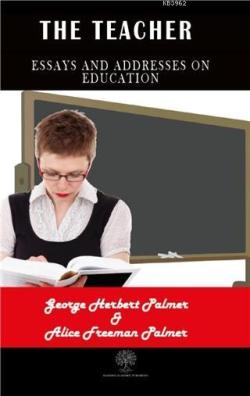 The Teacher - George Herbert Palmer | Yeni ve İkinci El Ucuz Kitabın A