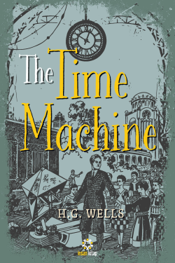 The Time Machine - Herbert George Wells | Yeni ve İkinci El Ucuz Kitab