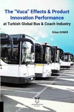 The “Vuca” Effects & Product Innovation Performance At Turkish Global Bus & Coach Industry