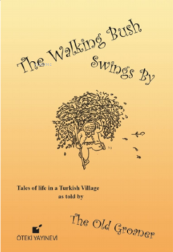The Walking Bush Swings By - Beatrix Bonchis | Yeni ve İkinci El Ucuz 