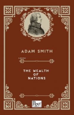 The Wealth of Nations - Adam Smith | Yeni ve İkinci El Ucuz Kitabın Ad