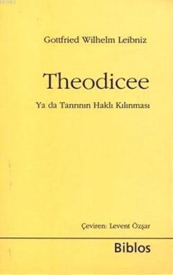 Theodicee - Gottfried Wilhelm Leibniz | Yeni ve İkinci El Ucuz Kitabın
