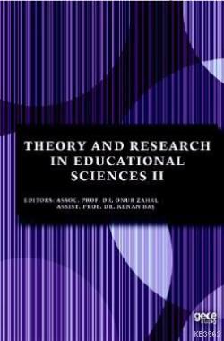 Theory and Research in Educational Sciences II - Onur Zahal | Yeni ve 