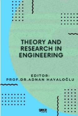 Theory and Research in Engineering - Adnan Hayaloğlu | Yeni ve İkinci 
